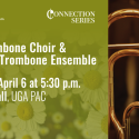 UGA Trombone Choir &  Hodgson Trombone Ensemble